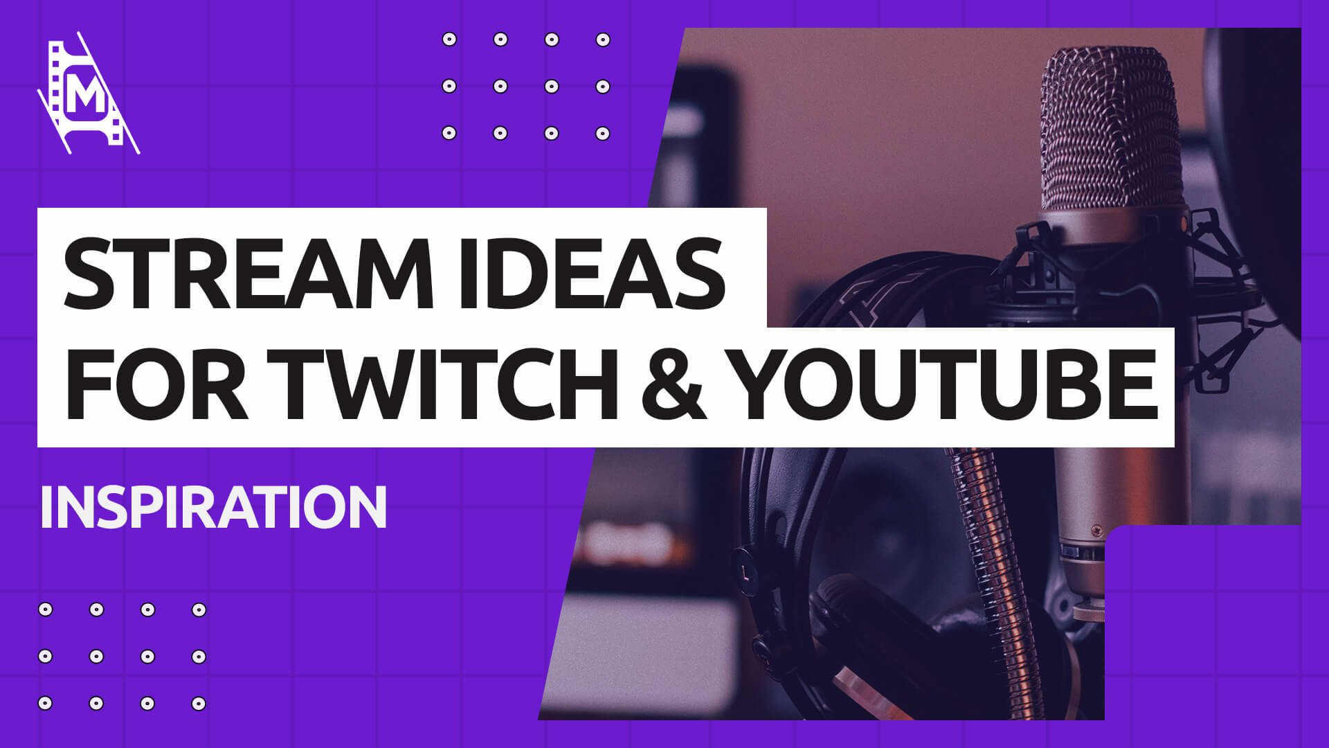 23 Stream Ideas for Twitch or Youtube MediaEquipt