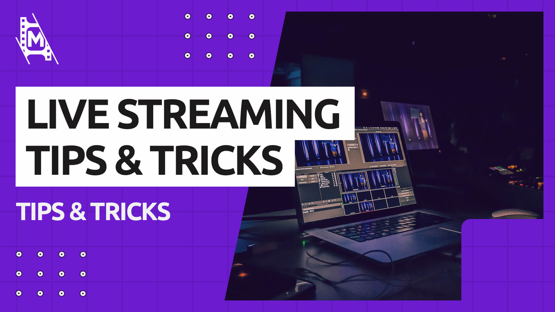 12 Live Streaming Tips & Tricks for Beginners MediaEquipt