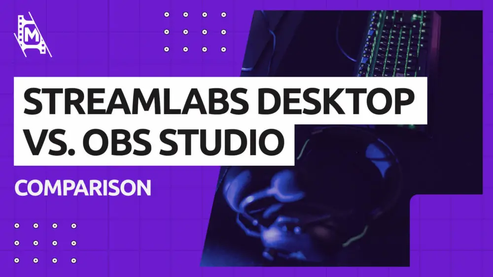 Streamlabs OBS vs OBS Studio MediaEquipt