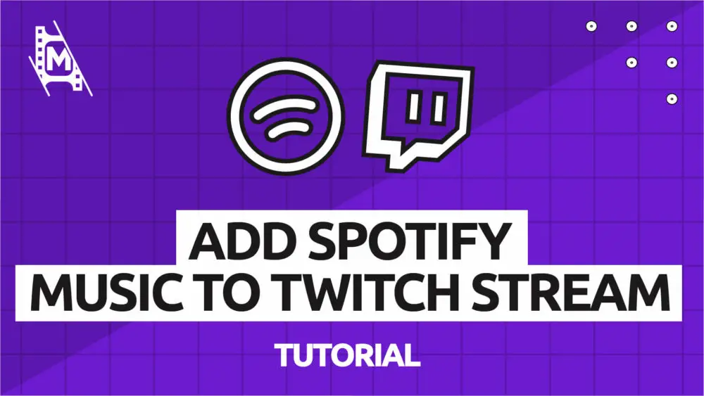 How to Add Spotify Music to a Twitch Stream MediaEquipt