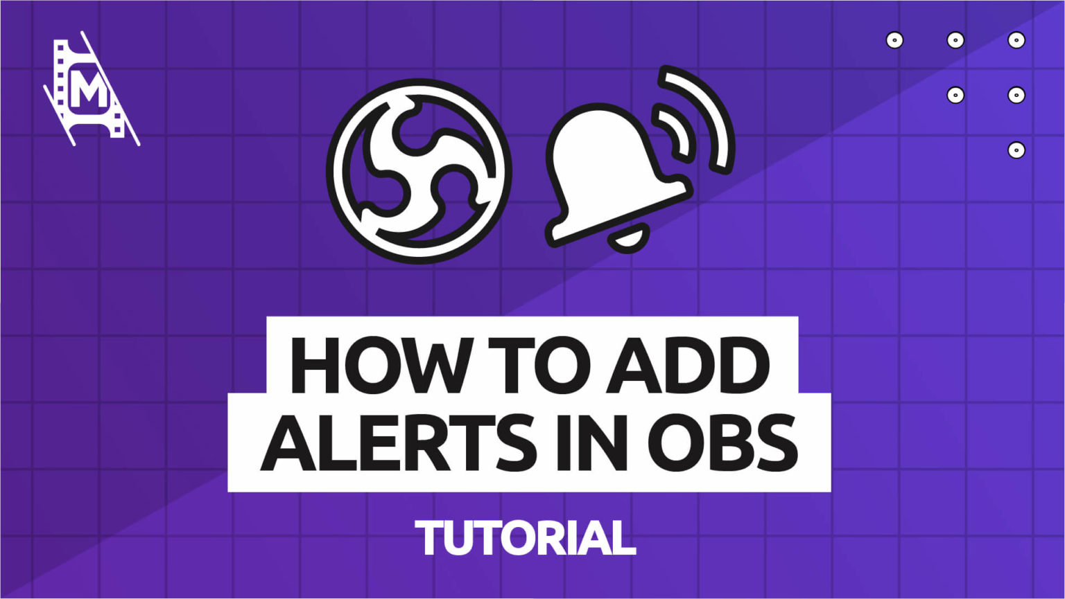 How to Add Alerts to OBS Studio MediaEquipt