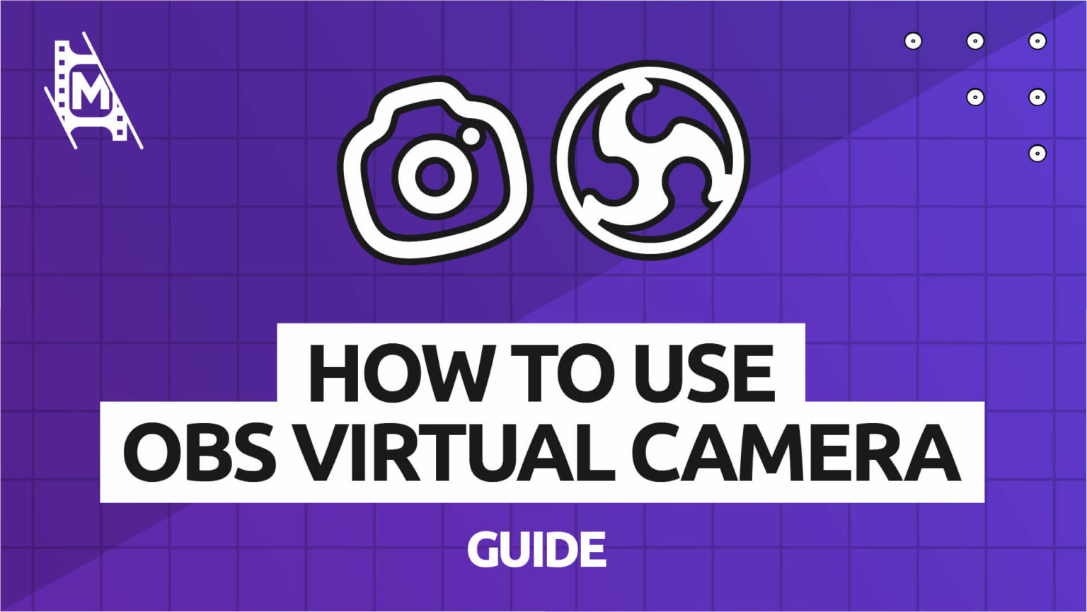 How to Use OBS Virtual Camera 2022 Tutorial MediaEquipt