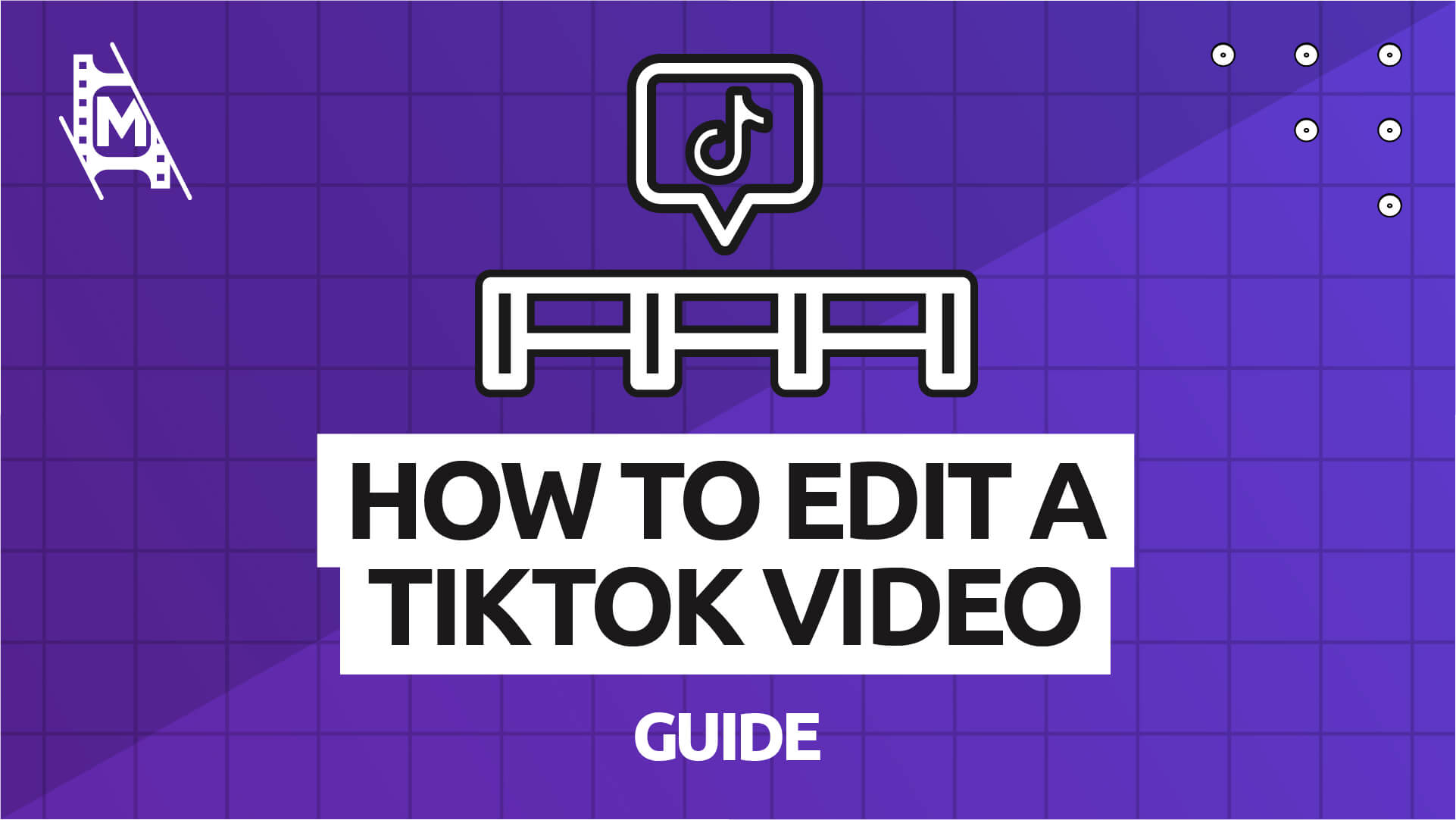 How to Edit a TikTok Video: A Beginners Guide - MediaEquipt