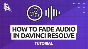 How to Fade Out Audio in DaVinci Resolve