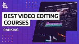 Best Video Editing Courses Online